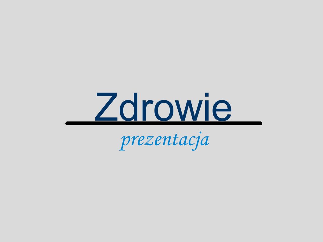 Zdrowie Prezentacja Ppt Pobierz